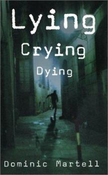 Lying, Crying, Dying - Book #1 of the Pascual Rose