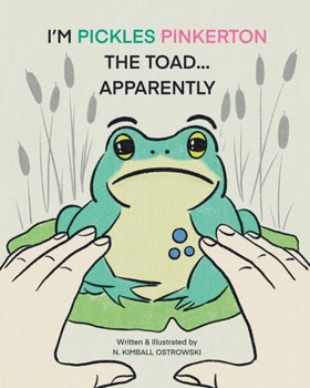 Paperback I'm Pickles Pinkerton the Toad... Apparently Book