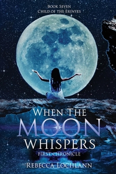 Paperback When the Moon Whispers, First Chronicle Book