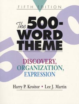 Paperback The 500-Word Theme: Discovery, Organization, Expression Book