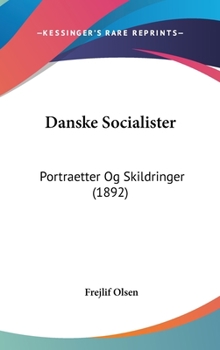 Hardcover Danske Socialister: Portraetter Og Skildringer (1892) [Chinese] Book