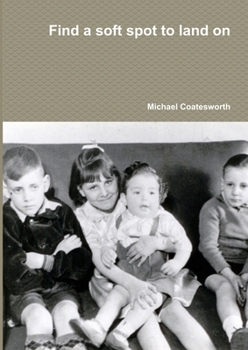 Paperback Find a soft spot to land on Book