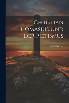 Paperback Christian Thomasius Und Der Pietismus [German] Book