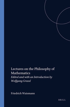 Paperback Lectures on the Philosophy of Mathematics: Edited and with an Introduction by Wolfgang Grassl Book