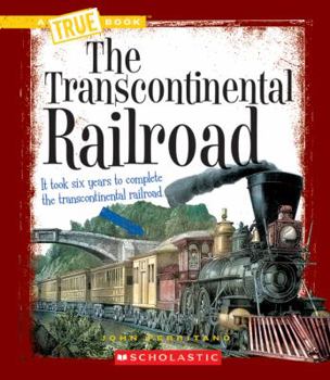 Paperback The Transcontinental Railroad (a True Book: Westward Expansion) Book