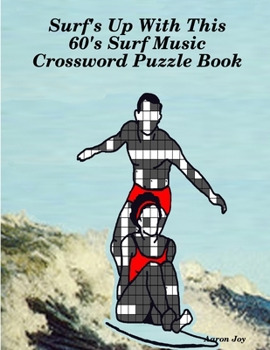 Paperback Surf's Up With This 60's Surf Music Crossword Puzzle Book