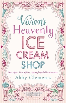 Vivien's Heavenly Ice Cream Shop - Book #1 of the Vivien's Heavenly Ice Cream Shop