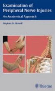 Paperback Examination of Peripheral Nerve Injuries: An Anatomical Approach Book