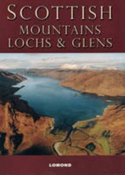 Paperback Scottish Mountains, Lochs and Glens (Scottish Guides) Book