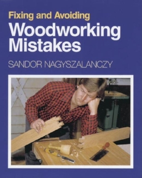 Paperback Fixing and Avoiding Woodworking Mistakes Book