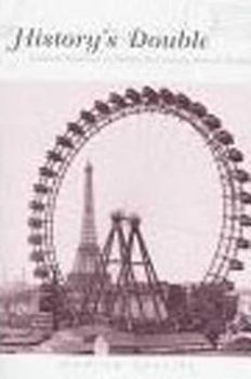 Hardcover History's Double: Cultural Tourism in Twentieth-Century French Writing Book