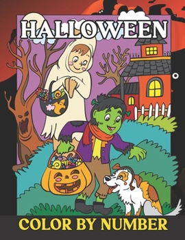 Paperback Halloween Color By Number: Coloring Book for Kids Ages 8-12, Easy Paint By Number Coloring Pages with Pumpkins, Witches, Spooky ... Large Pages H Book