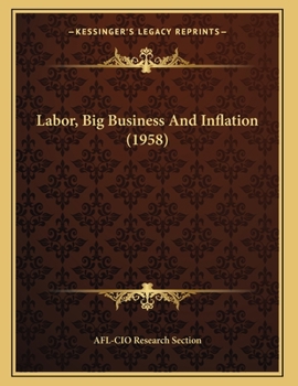 Paperback Labor, Big Business And Inflation (1958) Book