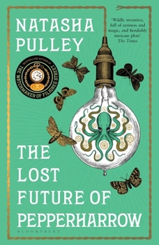 The Lost Future of Pepperharrow - Book #2 of the Watchmaker of Filigree Street