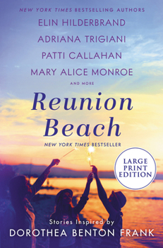 Paperback Reunion Beach: Stories Inspired by Dorothea Benton Frank [Large Print] Book