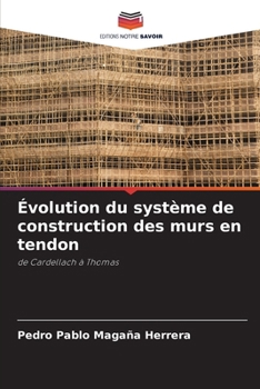 Paperback Évolution du système de construction des murs en tendon [French] Book