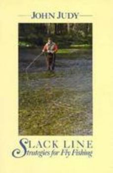 Hardcover Slack Line Strategy Fly Fishing Book