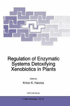Paperback Regulation of Enzymatic Systems Detoxifying Xenobiotics in Plants Book