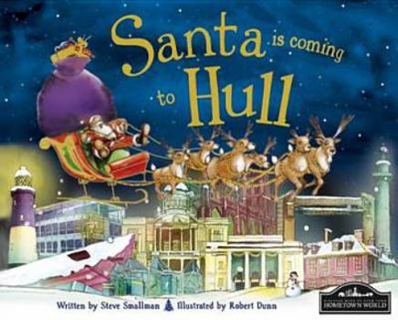 Hardcover Santa is Coming to Hull Book