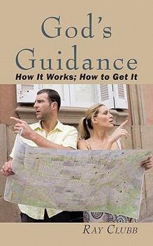 Paperback God's Guidance: How It Works; How to Get It Book