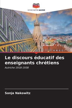 Paperback Le discours éducatif des enseignants chrétiens [French] Book
