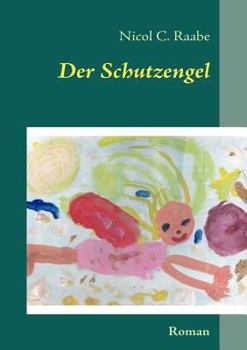 Paperback Der Schutzengel: Roman [German] Book