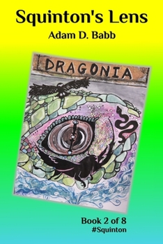 Paperback Squinton's Lens: Dragonia Book