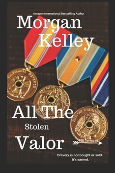 All the Stolen Valor - Book #49 of the FBI/Romance Thriller