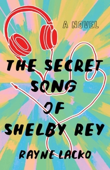 Paperback The Secret Song of Shelby Rey Book