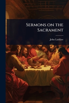 Sermons on the Sacrament