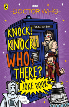 Paperback Knock, Knock Who's There? the Doctor Who Joke Book