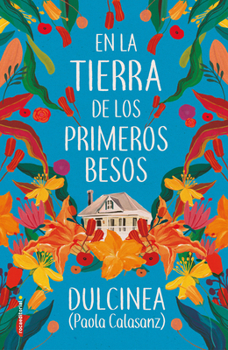 Hardcover En La Tierra de Los Primeros Besos / In the Land of the First Kisses [Spanish] Book