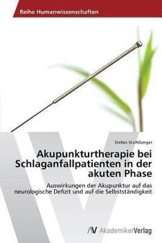 Paperback Akupunkturtherapie bei Schlaganfallpatienten in der akuten Phase [German] Book