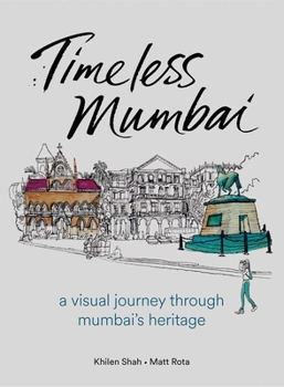 Hardcover Timeless Mumbai: A Visual Journey Through Mumbai's Heritage Book