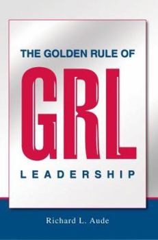 The Golden Rule of Leadership