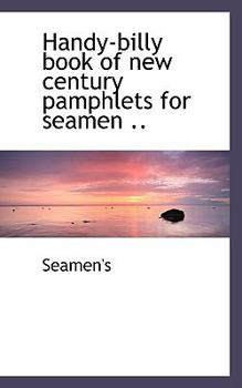 Paperback Handy-Billy Book of New Century Pamphlets for Seamen .. Book