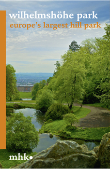 Paperback Wilhelmshohe Park: Europes Largest Hill Park Book