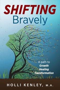 Paperback SHIFTING Bravely: A Path to Growth, Healing, and Transformation Book