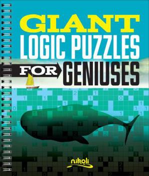 Paperback Giant Logic Puzzles for Geniuses Book