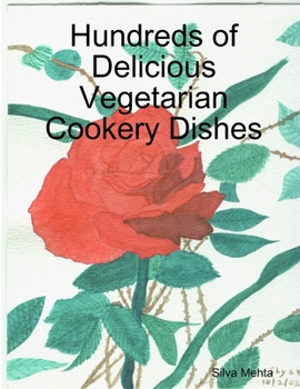 Paperback Hundreds of Delicious Vegetarian Cookery Dishes Book