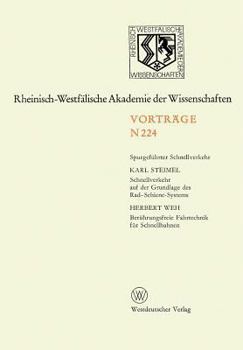 Paperback Schnellverkehr Auf Der Grundlage Des Rad-Schiene-Systems. Berührungsfreie Fahrtechnik Für Schnellbahnen: 207. Sitzung Am 7. Juni 1972 in Düsseldorf [German] Book