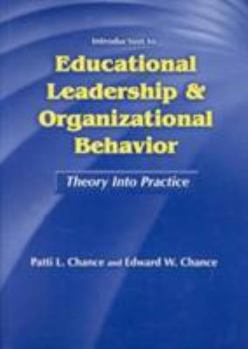 Paperback Introduction to Educational Leadership & Organizational Behavior: Theory Into Practice Book