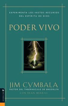 Paperback Poder Vivo: Experimenta Los Vastos Recursos del Espíritu de Dios [Spanish] Book
