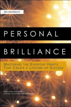 Hardcover Personal Brilliance: Mastering the Everyday Habits That Create a Lifetime of Success Book