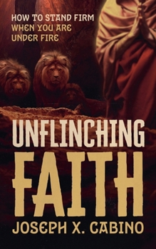 Paperback Unflinching Faith Book