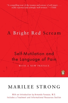 Paperback A Bright Red Scream: Self-Mutilation and the Language of Pain Book