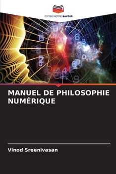 Paperback Manuel de Philosophie Numérique [French] Book