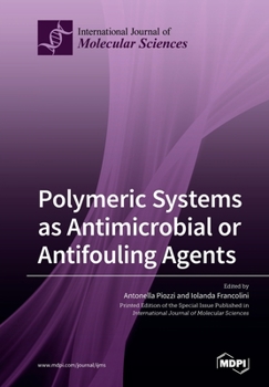 Paperback Polymeric Systems as Antimicrobial or Antifouling Agents Book