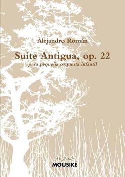 Paperback Suite Antigua, op. 22 [Spanish] Book