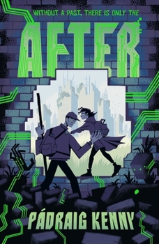 Paperback Walker Books Ltd WALKER BOOKS After Dystopian sci-fi adventure for kids aged 9, 10, 11, 12 a thought-provoking story of AI and humanity. Book